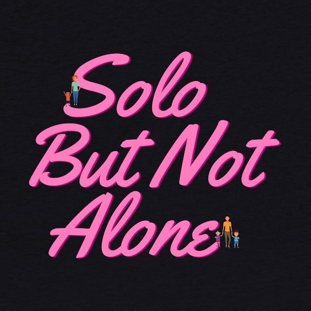 Solo but not by SoloMoms! Talk Shop